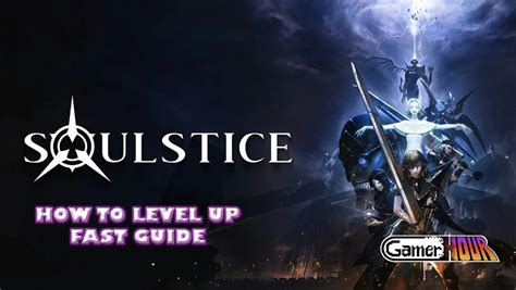 Soulstice How To Level Up Fast Guide Gamerhour