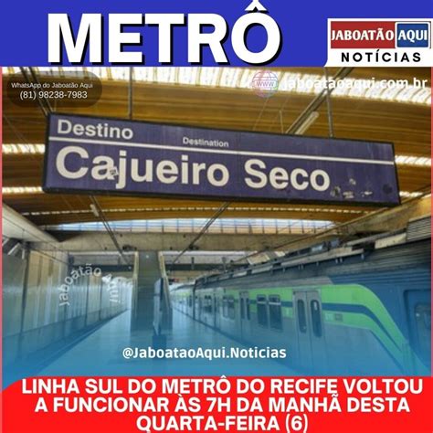 Linha Sul Do Metr Do Recife Voltou A Funcionar S H Da Manh Desta