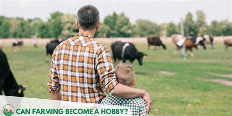 Can Farming Become A Hobby? - TheFarmLiving.Com