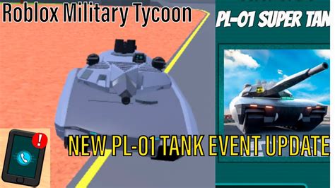 Roblox Military Tycoon NEW PL 01 TANK EVENT UPDATE YouTube