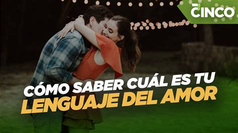 C Mo Saber Cu L Es Tu Lenguaje Del Amor