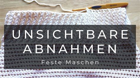 Unsichtbare Abnahme Bei Festen Maschen Grundkurs H Keln Linksh Nder