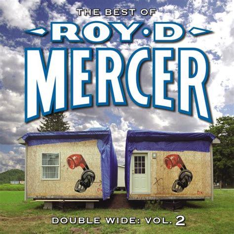 Double Wide Vol 2 Roy D Mercer Music