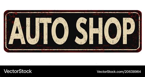 Auto Shop Vintage Rusty Metal Sign Royalty Free Vector Image