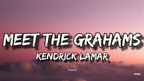 Kendrick Lamar Meet The Grahams Lyrics Drake Diss Youtube