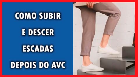 COMO SUBIR E DESCER ESCADAS DEPOIS DO AVC Ludmila Toni YouTube