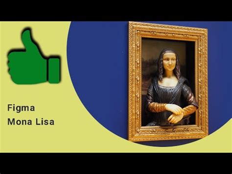 Figma Sp Mona Lisa Painting Figure Review Youtube