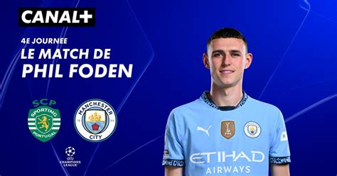 Focus Sur Le Match De Phil Foden Contre Sporting Portugal En Streaming