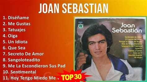 J O A N S E B A S T I A N Mix Grandes Xitos S Music