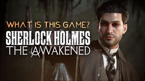 4k Sherlock Holmes The Awakened What Is This Game Youtube