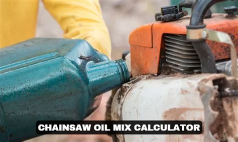 Chainsaw Oil Mix Calculator Calculate Accurate Oil Mix Ratio