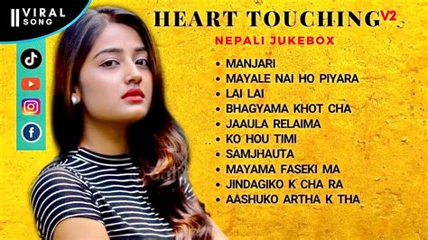 Heart Touching V2 Nepali Jukebox Populer Nepali Song Collection