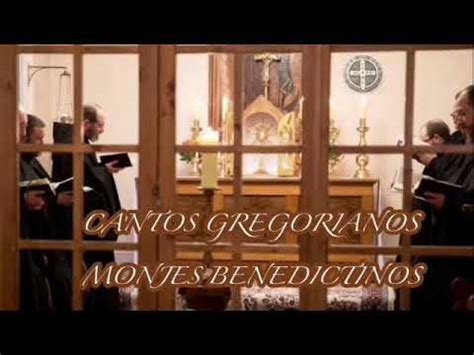 Cantos Gregorianos de Protección Sanacion De los Monjes Benedictinos