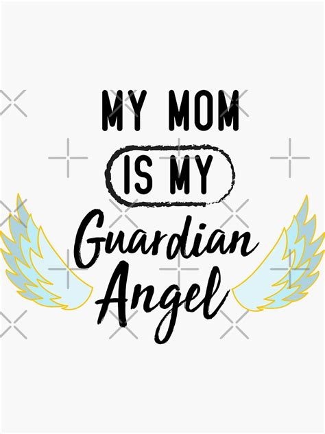 My Mom Is My Guardian Angel Quotes Sticker For Sale By Ssoufi Redbubble