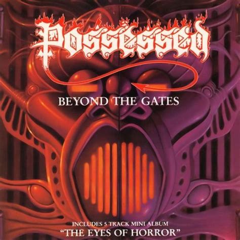 Beyond The Gates The Eyes Of Horror By Possessed Album Under One