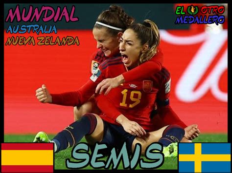 España vs Suecia Semifinal Mundial Australia 2023 El Otro Medallero