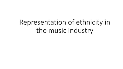 Representation Of Ethnicity Ppt