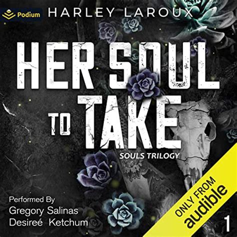 Jp Her Soul To Take Souls Trilogy Book 1 Audible Audio Edition Harley Laroux