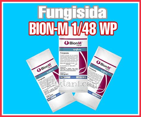 Kegunggulan Dan Fungsi Fungisida BION M 1 48 WP Untuk Tanaman