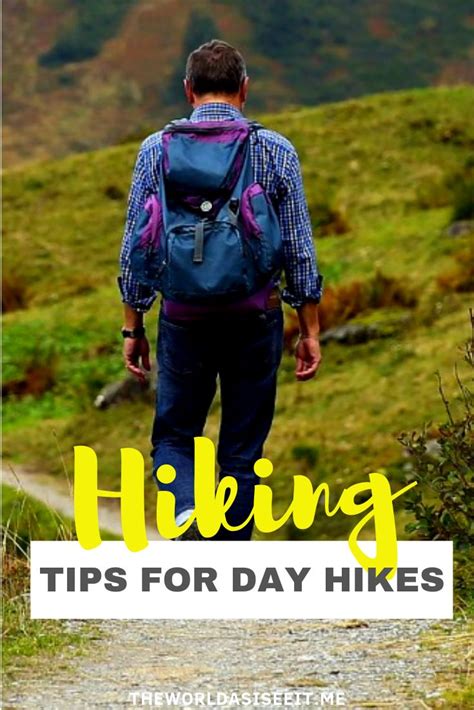 Top 10 Hiking Tips for Day Hikes * The World As I See It | Hiking tips, Hiking backpack, Day hike