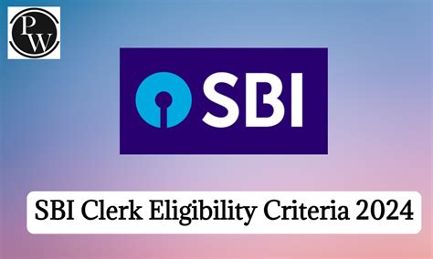 Sbi Clerk Eligibility Criteria 2024 Get All Details