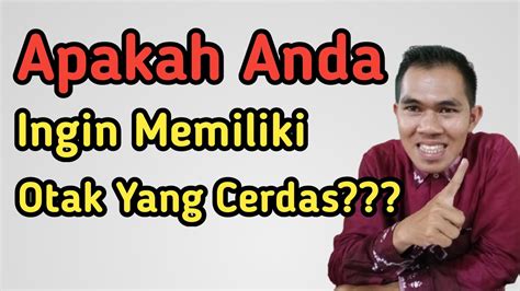 Kebiasaan Sederhana Untuk Membuat Otak Semakin Cerdas Pengembangan