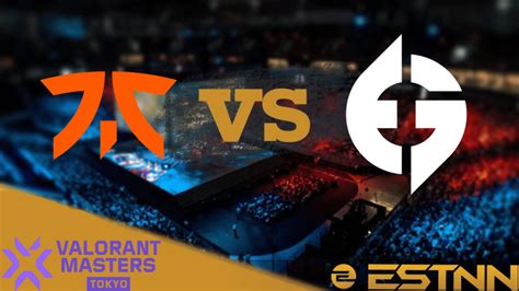 Fnatic Vs Evil Geniuses Preview And Predictions Vct Masters Tokyo