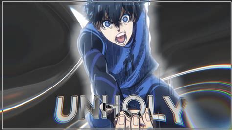 Blue Lock Isagi Yoichi Unholy Amv Edit Youtube