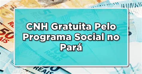 Inscri Es Abertas Para Cnh Gratuita Pelo Programa Social No Par