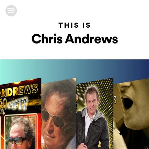 This Is Chris Andrews Playlist By Spotify Spotify