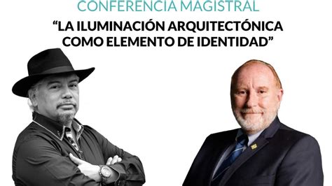 La Iluminación Arquitectónica como elemento de identidad CONFERENCIA