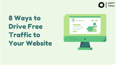 8 Ways To Drive Free Traffic To Your Website PSSM NEWS