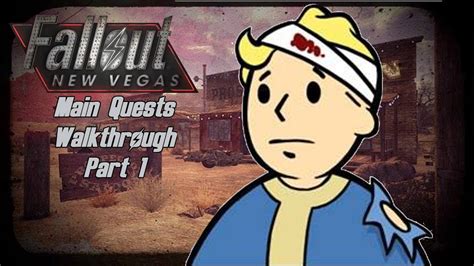 Fallout New Vegas Main Quests Walkthrough Part 1 Youtube