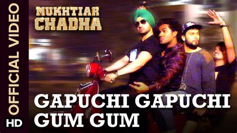 Gapuchi Gapuchi Gum Gum Official Video Song Mukhtiar Chadha