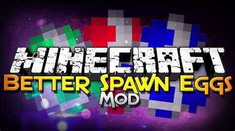 Minecraft Better Spawn Eggs Mod Youtube