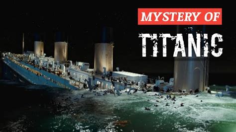 Mystery Of Titanic How The World S Greatest Ship Disappeared Mera