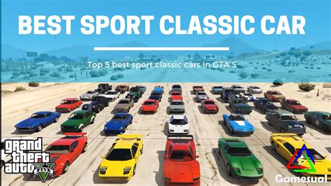 Best Sport Classic Car In GTA 5 Top 16 Gamesual