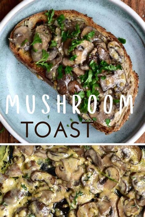 Easy Creamy Mushroom Toast Vegan Optional Recipe Stuffed