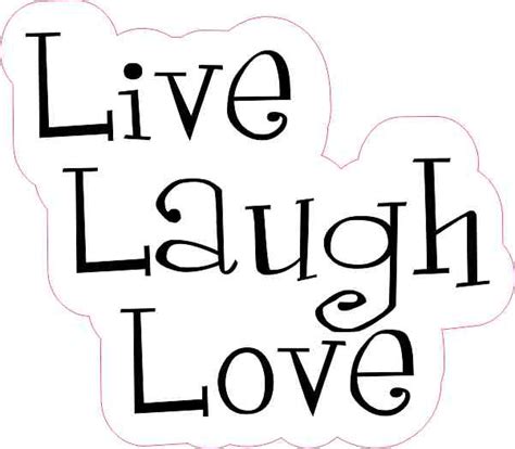 4in x 3.75in Live Laugh Love Sticker Vinyl Vehicle Decal Funny Stickers