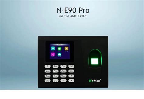 Bio Max Model Name Number N E90 Pro Time Attendance Management