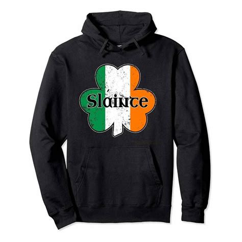 Slainte Irish Gaelic Cheers St Patricks Day Shamrock Hoodie Irish