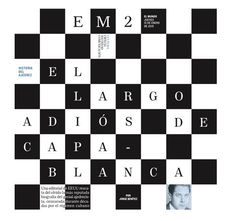 El largo adiós de Capablanca jorgebenitez es