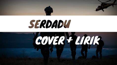 SERDADU Iwan Fals COVER LIRIK YouTube