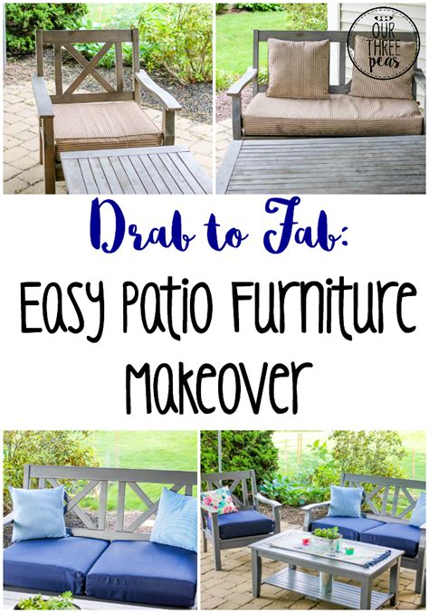 Drab To Fab Easy Patio Furniture Makeover Our Three Peas Easy