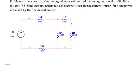 Solved Use Current And Or Voltage Divider Rule To Find The