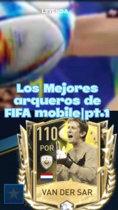 Los Mejores Porteros De Fifa Mobile🥶🔥 Pt 1 Viral Fifamobile Youtube