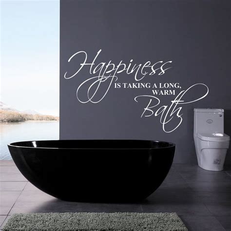 Happiness Is Taking A Long Warm Bath Vinyl Wall Decal For Your Bathroom Vinyl Wall Vinyl Wall