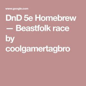 Introducing The Dnd E Homebrew Beastfolk Race