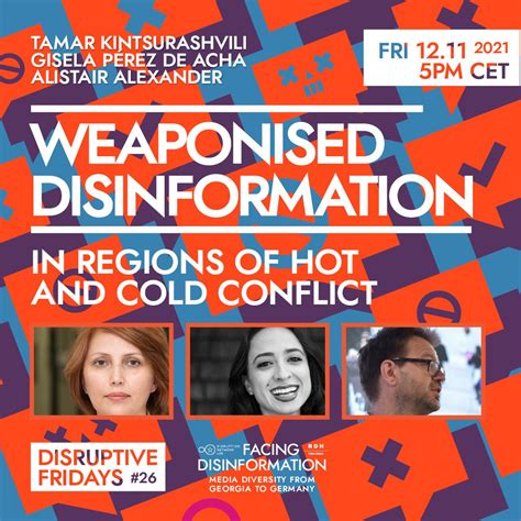 Weaponised Disinformation In Regions Of Hot And Cold Conflict