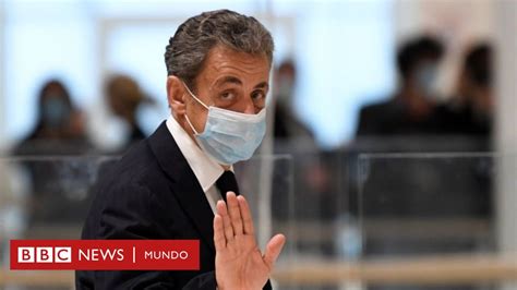 Condenan Al Expresidente Franc S Nicol S Sarkozy A A Os De Prisi N